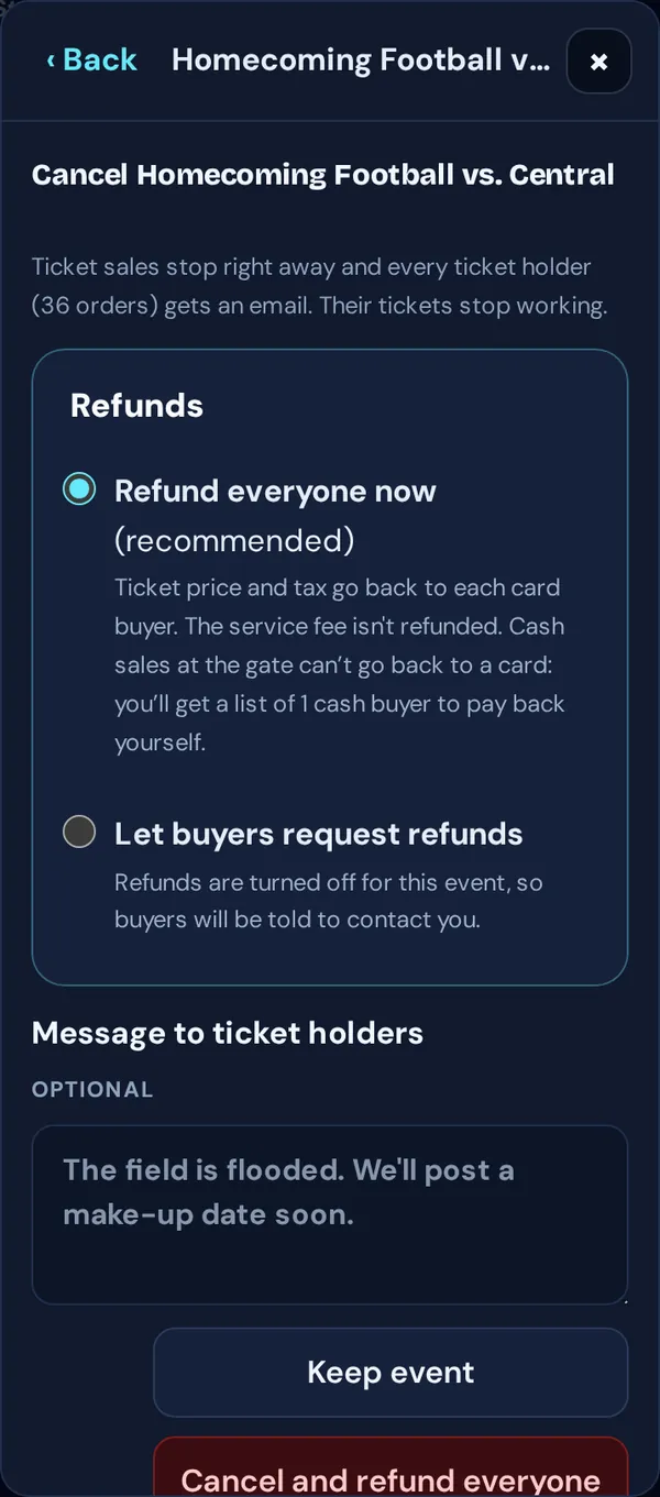 Cancel event with the Refund everyone now option and a message to ticket holders