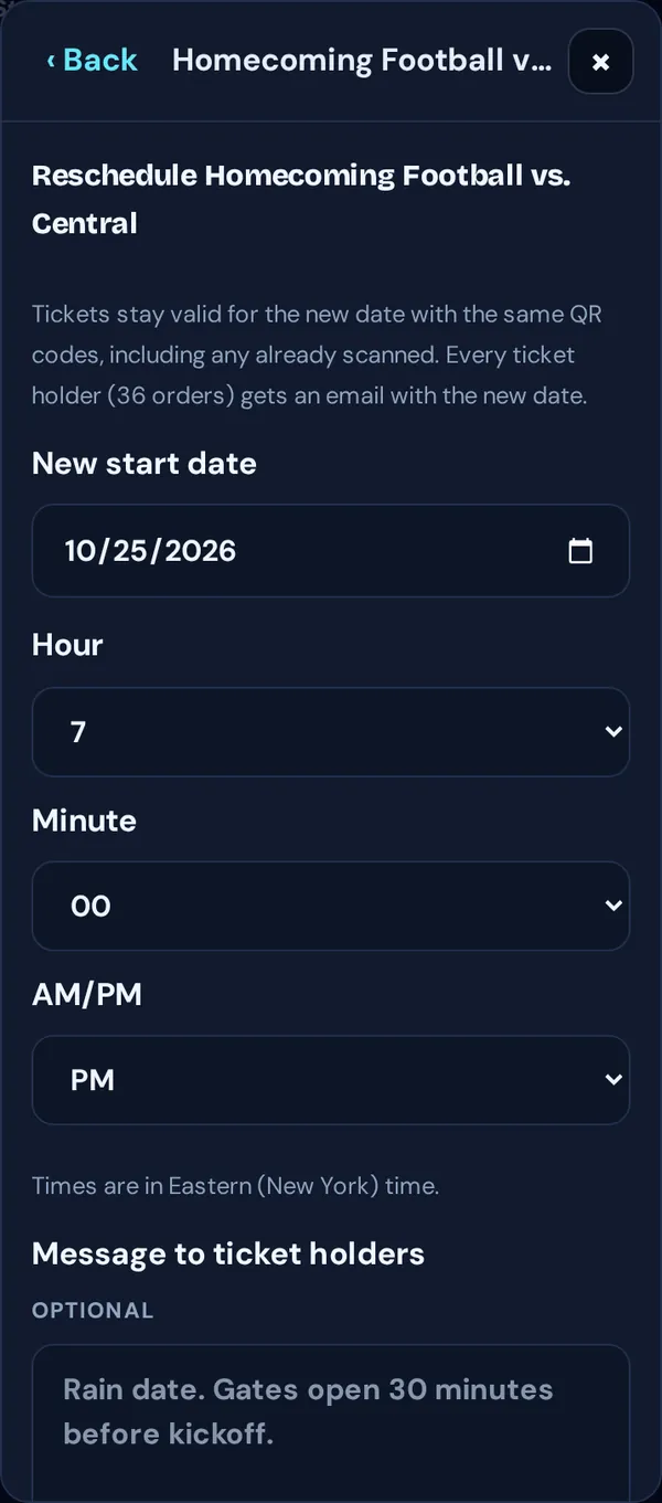 Reschedule with the new start date, time and a message to ticket holders